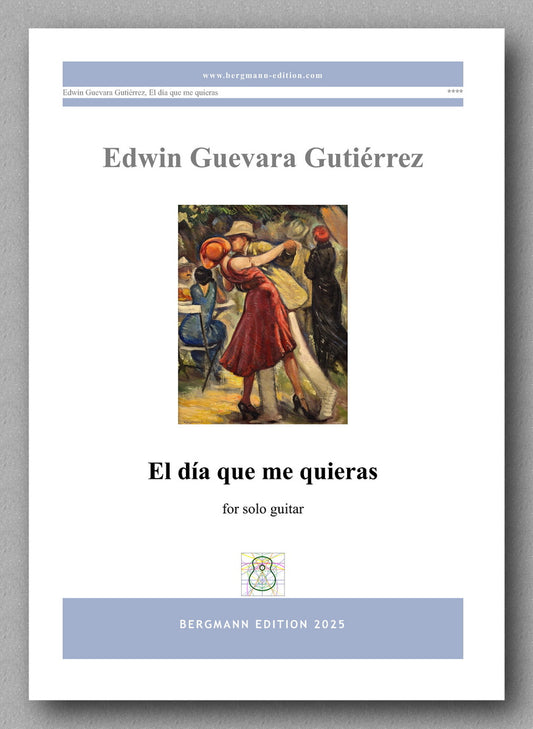 Music sheet cover for 'El dia que me quieras' by Edwin Guevara Gutierrez with a painting of a couple dancing on the cover.