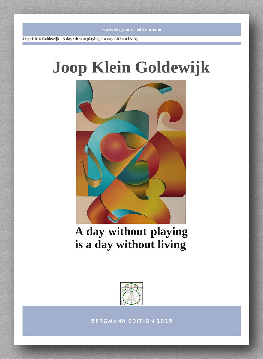 Joop Klein Goldewijk, A day without playing s a day without living - preview of the cover