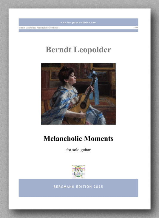 Melancholic Moments by Berndt Leopolder - preview of the cover