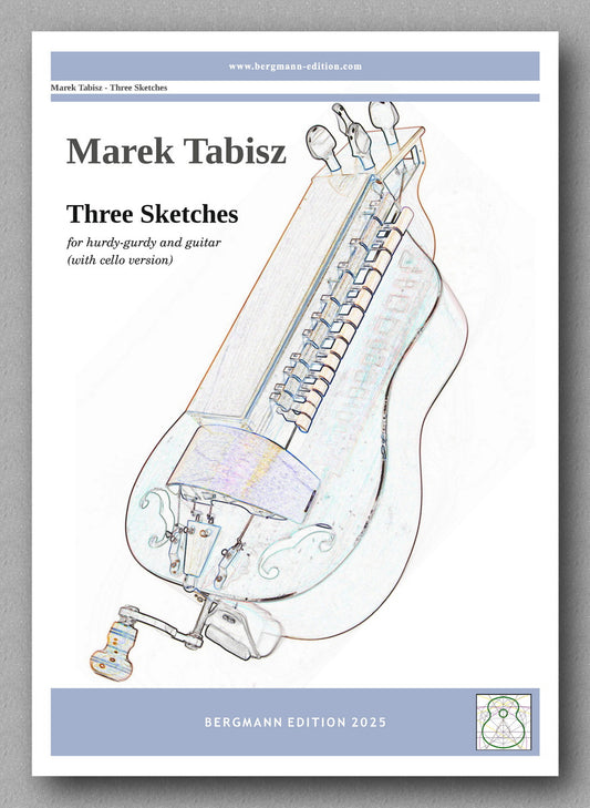 Three Sketches by Marek Tabisz
For hurdy-gurdy and guitar (with cello version) - preview of the cover