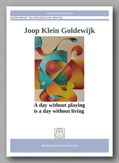 Joop Klein Goldewijk, A day without playing s a day without living - preview of the cover