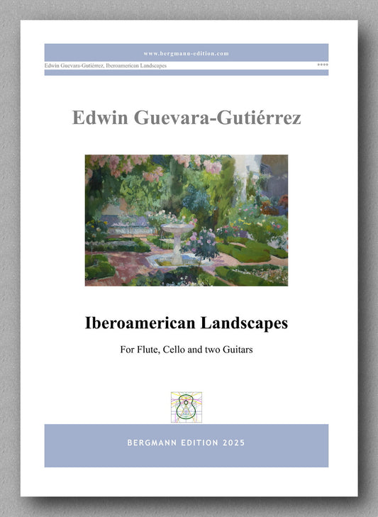 Music sheet cover for 'Iberoamerican Landscapes' by Edwin Guevara-Gutierrez with a painting of a garden on the cover.