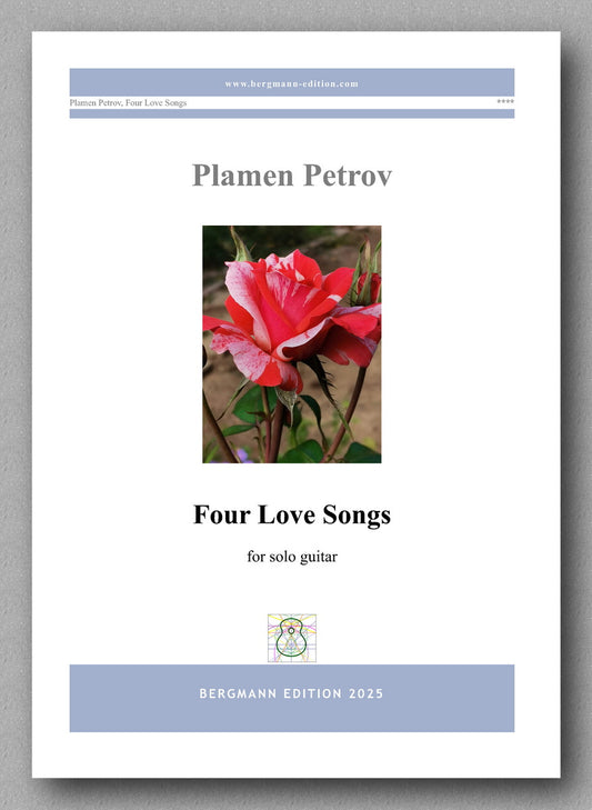 Sheet music cover for 'Four Love Songs' by Plamen Petrov with a rose image on a gray background