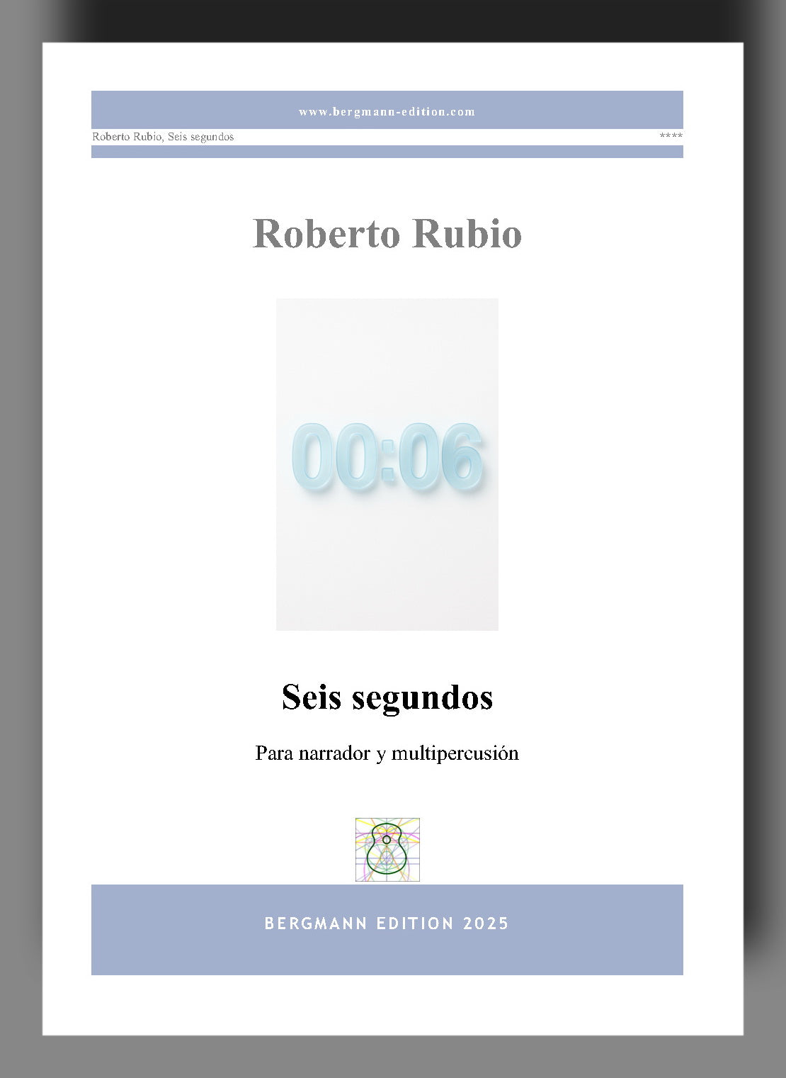 Sheet music cover for 'Seis segundos' by Roberto Rubio published by Bergmann Edition 2025 label.