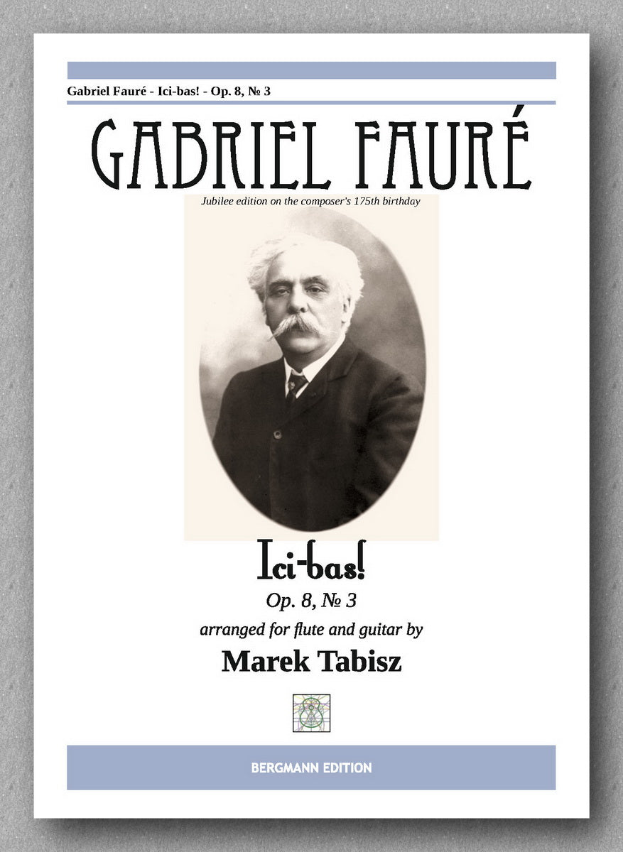 GABRIEL FAURÉ, ICI-BAS! - Op 8, № 3 - preview of the cover