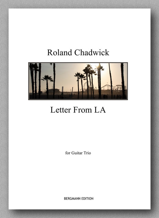 Chadwick, Letter from LA