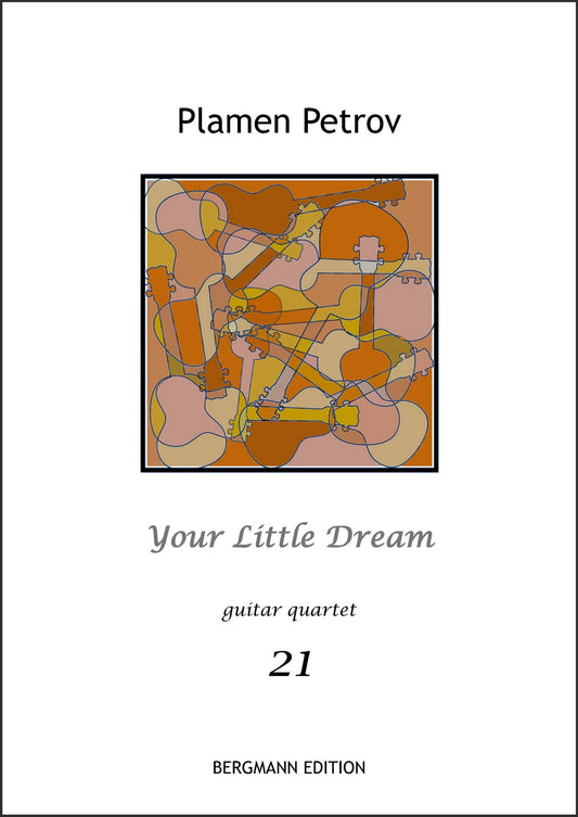 Your Little Dream, guitar quartet no. 21 by Plamen Petrov - Cover