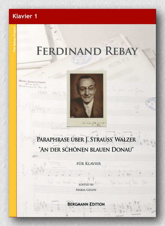 Rebay, Klavier no. 1, Paraphrase über Strauss Walzer, An der schönen blauen Donau
